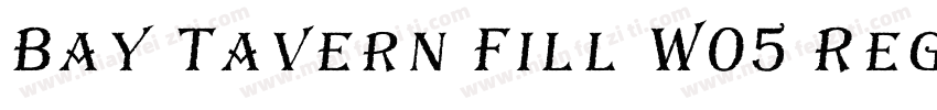 Bay Tavern Fill W05 Regular字体转换
